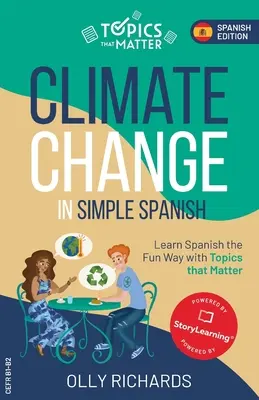 Schimbările climatice în spaniolă simplă - Climate Change in Simple Spanish