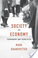 Societate și economie: Cadru și principii - Society and Economy: Framework and Principles