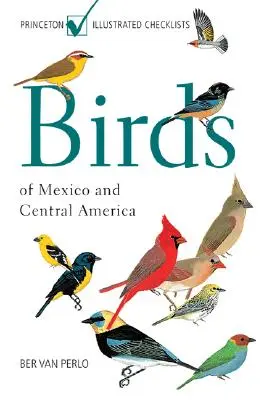 Păsările din Mexic și America Centrală - Birds of Mexico and Central America