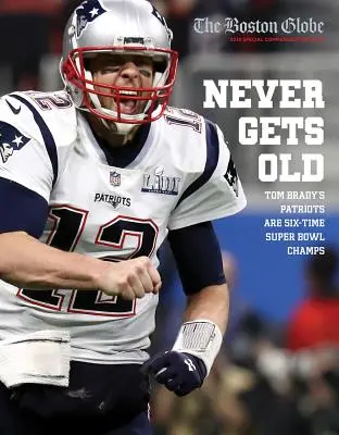 Nu îmbătrânește niciodată: Patrioții lui Tom Brady sunt de șase ori campioni la Super Bowl - Never Gets Old: Tom Brady's Patriots Are Six-Time Super Bowl Champs