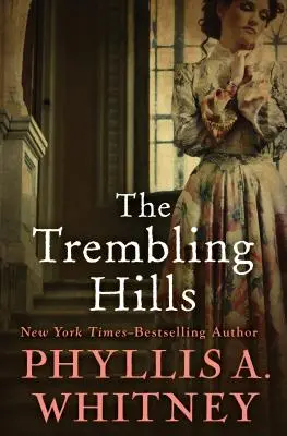 Dealurile tremurânde - The Trembling Hills
