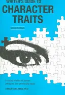 Ghidul scriitorului pentru trăsăturile de caracter - Writer's Guide to Character Traits