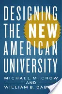 Proiectarea noii universități americane - Designing the New American University