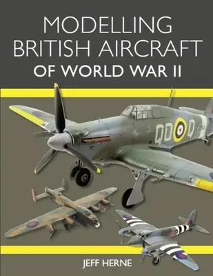 Modelarea avioanelor britanice din al Doilea Război Mondial - Modelling British Aircraft of World War II