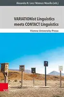 Lingvistica variaționistă întâlnește lingvistica de contact - Variationist Linguistics Meets Contact Linguistics