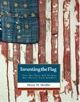 Inventarea drapelului american: Cum a fost țesută steaua și dungile din simboluri - Inventing the American Flag: How the Stars and Stripes Was Woven from Symbols