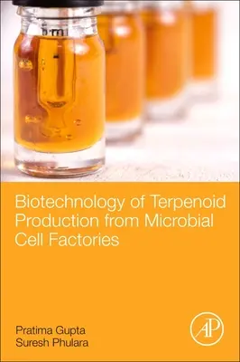 Biotehnologia producției de terpenoide din fabrici de celule microbiene - Biotechnology of Terpenoid Production from Microbial Cell Factories