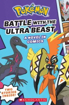 Bătălia cu bestia ultra (Pokmon: Colecția grafică #1), 1 - Battle with the Ultra Beast (Pokmon: Graphic Collection #1), 1