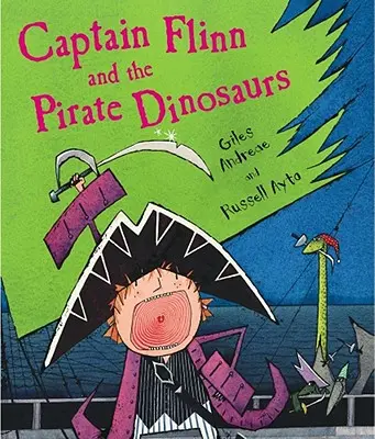 Căpitanul Flinn și pirații dinozauri - Captain Flinn and the Pirate Dinosaurs