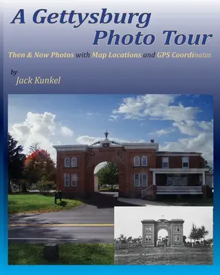 A Gettysburg Photo Tour: Fotografii de atunci și de acum cu locații pe hartă și coordonate GPS - A Gettysburg Photo Tour: Then & Now Photos with Map Locations and GPS Coordinates