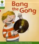 Oxford Reading Tree: Nivelul 2: Floppy's Phonics Fiction: Bang the Gong - Oxford Reading Tree: Level 2: Floppy's Phonics Fiction: Bang the Gong