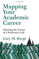 Cartografierea carierei academice: Trasarea cursului vieții unui profesor - Mapping Your Academic Career: Charting the Course of a Professor's Life