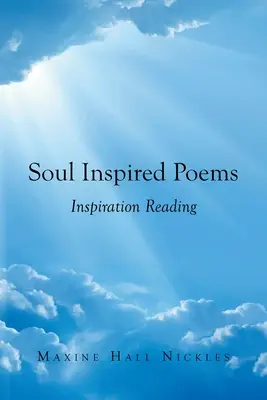 Poezii inspirate de suflet: Lectura de inspirație - Soul Inspired Poems: Inspiration Reading