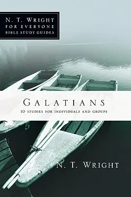 Galateni: 10 studii pentru indivizi sau grupuri - Galatians: 10 Studies for Individuals or Groups