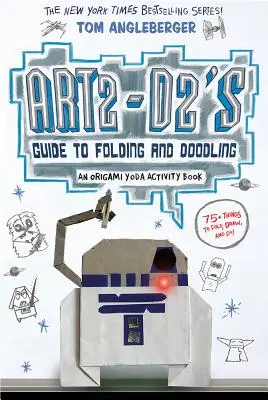 Art2-D2's Guide to Folding and Doodling (o carte de activități Origami Yoda) - Art2-D2's Guide to Folding and Doodling (an Origami Yoda Activity Book)