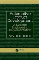 Dezvoltarea produselor auto: O implementare a ingineriei sistemelor - Automotive Product Development: A Systems Engineering Implementation