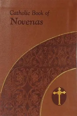 Cartea catolică a novenelor: Tipar mare - Catholic Book of Novenas: Large Print