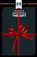 An Analysis of Marcel Mauss's the Gift: The Form and Reason for Exchange in Archaic Societies