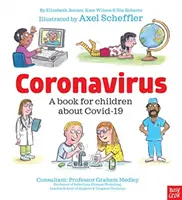 Coronavirus și Covid: O carte pentru copii despre pandemie (Wilson Kate (Managing Director)) - Coronavirus and Covid: A book for children about the pandemic (Wilson Kate (Managing Director))