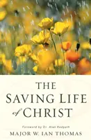Viața mântuitoare a lui Hristos - The Saving Life of Christ