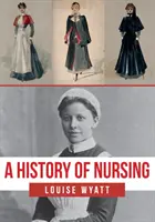 O istorie a îngrijirii medicale - A History of Nursing