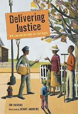 Delivering Justice: W.W. Law și lupta pentru drepturile civile - Delivering Justice: W.W. Law and the Fight for Civil Rights