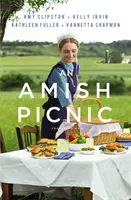 Un Picnic Amish: Patru povești - An Amish Picnic: Four Stories