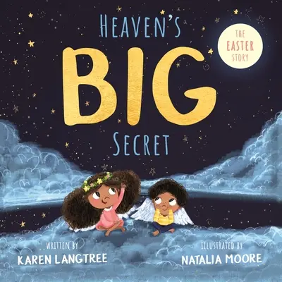 Marele secret al cerului: Povestea Paștelui - Heaven's Big Secret: The Easter Story