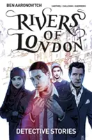 Rivers of London Vol. 4: Povestiri polițiste - Rivers of London Vol. 4: Detective Stories