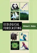 Previziuni ecologice - Ecological Forecasting