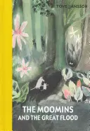 Moomins și Marele Potop - Moomins and the Great Flood