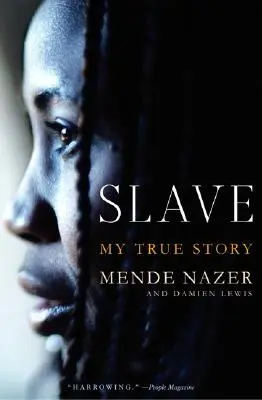 Sclav: Povestea mea adevărată - Slave: My True Story