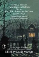 The MX Book of New Sherlock Holmes Stories - Partea XII: Some Untold Cases (1894-1902) - The MX Book of New Sherlock Holmes Stories - Part XII: Some Untold Cases (1894-1902)