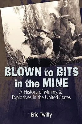 Explozia în mină - Blown to Bits in the Mine