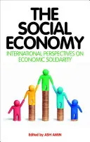 Economia socială: Perspective internaționale asupra solidarității economice - The Social Economy: International Perspectives on Economic Solidarity