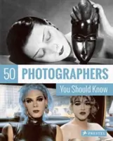 50 de fotografi pe care ar trebui să-i cunoașteți - 50 Photographers You Should Know
