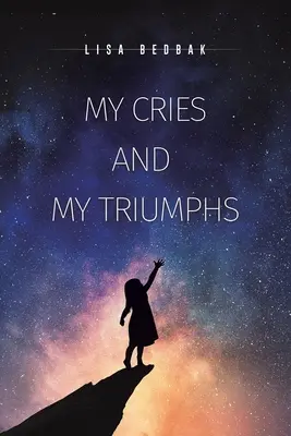 Strigătele mele și triumfurile mele - My Cries and My Triumphs