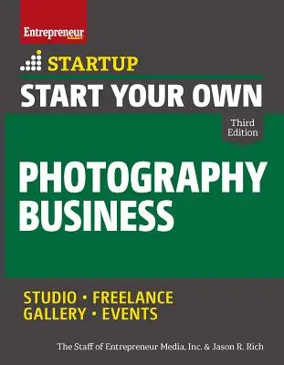 Începeți propria dvs. afacere în domeniul fotografiei - Start Your Own Photography Business