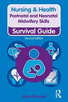 Competențe de moașă postnatală și neonatală - Postnatal and Neonatal Midwifery Skills