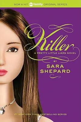 Pretty Little Liars #6: Ucigașul - Pretty Little Liars #6: Killer