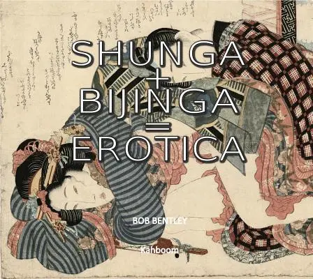 Shunga + Bijinga = Erotică - Shunga + Bijinga = Erotica