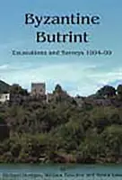 Byzantine Butrint: Săpături și studii 1994-99 - Byzantine Butrint: Excavations and Surveys 1994-99