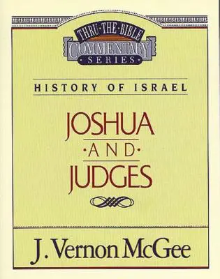 Thru the Bible Vol. 10: Istoria lui Israel (Iosua/judecătorii), 10 - Thru the Bible Vol. 10: History of Israel (Joshua/Judges), 10