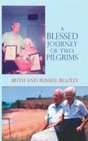O călătorie binecuvântată a doi pelerini - A Blessed Journey of Two Pilgrims
