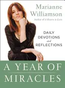 Un an de miracole: Devoțiuni și reflecții zilnice - A Year of Miracles: Daily Devotions and Reflections