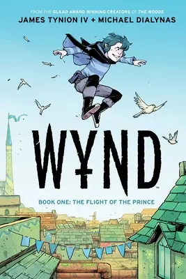 Wynd Cartea întâi: Zborul prințului - Wynd Book One: Flight of the Prince