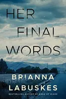 Ultimele ei cuvinte - Her Final Words