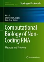 Biologia computațională a ARN-ului necodant: Metode și protocoale - Computational Biology of Non-Coding RNA: Methods and Protocols