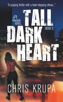 Inimă înaltă și întunecată: A Thrilling Detective Murder Mystery - Tall Dark Heart: A Thrilling Detective Murder Mystery