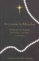 Curs în miracole: Carte de lucru și manual, ediție de buzunar - Course in Miracles: Pocket Edition Workbook & Manual